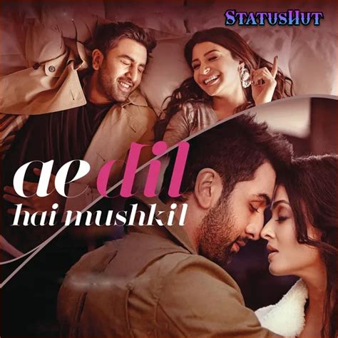 ae dil hai mushkil status|a&e dil hai mushkil lyrics.